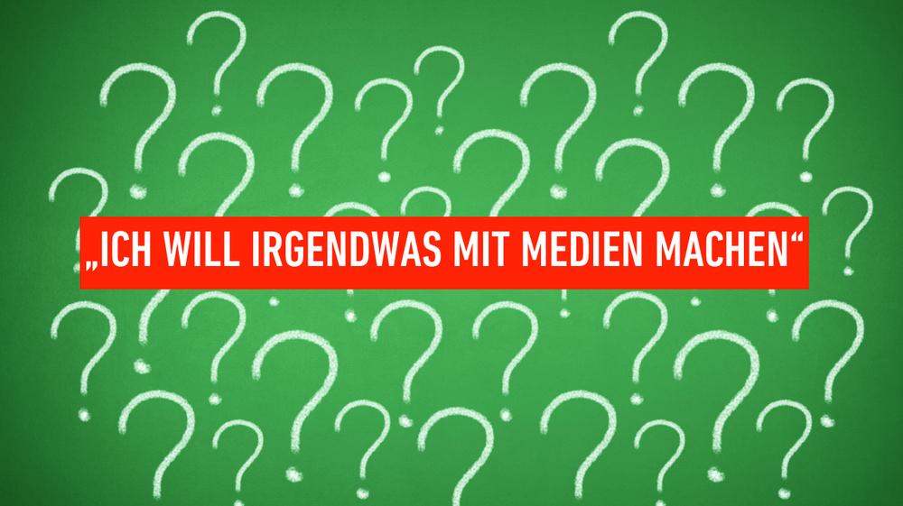 Ich_will_irgendwas_mit_medien_machen